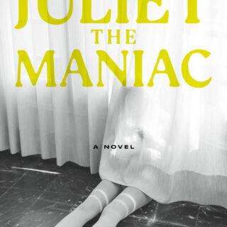 Juliet the Maniac